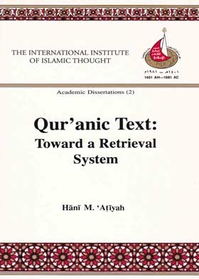 Qur'anic Text: Towards A Retrieval System