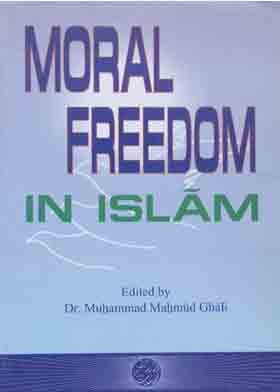 Moral Freedom In Islam