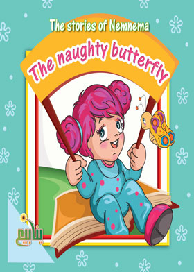 The Naughty Butterfly (the Stories Of Nemnema)