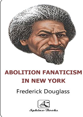 Abolition Fanaticism In New York