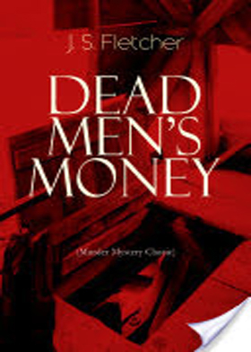 Dead Men’s Money