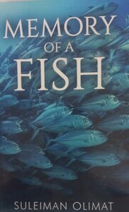 MEMORY OF A FISH