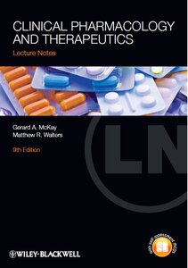 Lecture Notes: CLINICAL PHARMACOLOGY AND THERAPEUTICS - 9th Edition