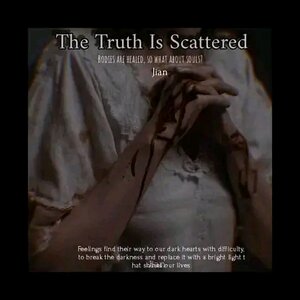 The Truth Is Scattered