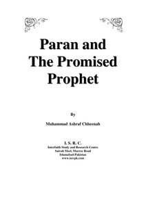 Paran And The Promised Prophet By Muhammad Ashraf Chheenah