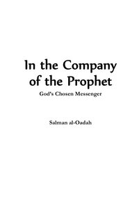In the Company of the Prophet God’s Chosen Messenger
