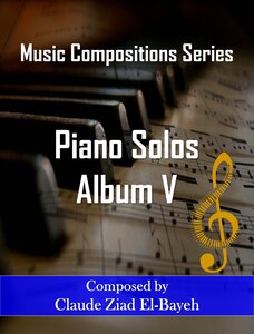 Piano Solos Album V: Music Compositions Series