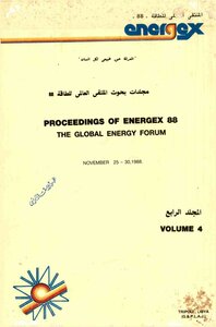 الملتقى العالمي للطاقة 88، Proceedings of Energex 88, The Global Energy Forum , energex Nov. 25-30, 1988, Tripoli, Libya, Vol 4