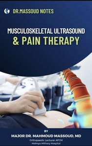 Musculoskeletal Ultrasound And Pain Therapy Dr. Massoud Notes