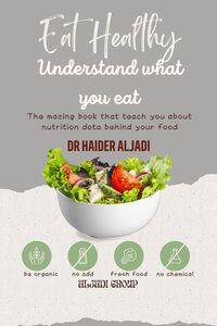 Eat Healthy/ Understand what you eat Kindle Edition