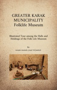GREATER KARAK MUNICIPALITY Folklife Museum