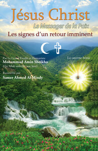 Jésus Christ le messager de la paix les signes d’un retour imminent