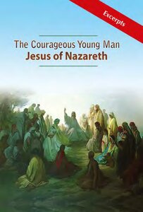 The Courageous Young Man Jesus of Nazareth