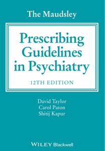 The Maudsley: Prescribing Guidelines In Psychiatry