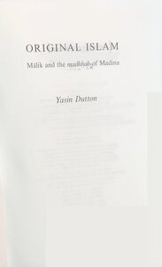 ORIGINAL ISLAM, Malik and the madhhab of Madina