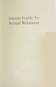 ISLAMIC GUIDE TO SEXUAL RELATIONS