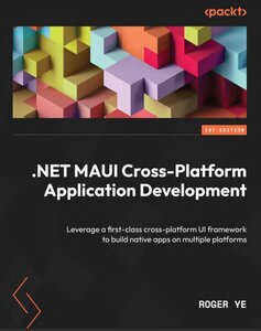 NET MAUI Cross-Platform Application Development