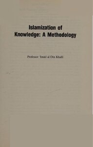 Islamization of Knowledge, A Methodology