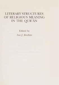 LITERARY STRUCTURES OF RELIGIOUS MEANING IN THE QUR’AN