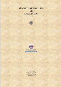SÜNNET İNKARCILIĞI VE ARKA PLANI