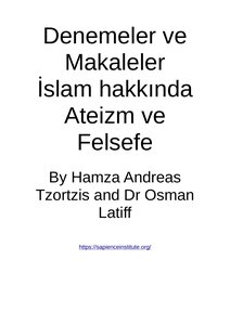 Denemeler ve Makaleler İslam hakkında Ateizm ve Felsefe By Hamza Andreas Tzortzis and Dr Osman Latiff