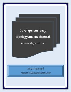 Development fuzzy topology and mechanical stress algorithms