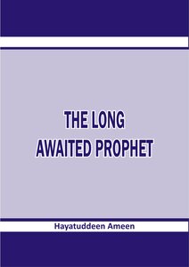 The long awaited prophet
