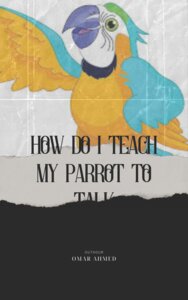 how do i teach my parrot to talk