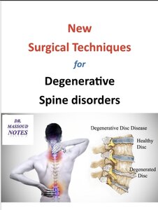 New Surgical Techniques for Degenerative Spine disorders.