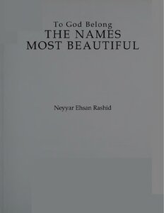 To God Belong THE NAMES MOST BEAUTIFUL