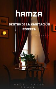 Hamza dentro de la habitación secreta