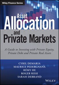 تخصيص الأصول والأسواق الخاصة: دليل للاستثمار بالملكية الخاصة والديون الخاصة والأصول العقارية الخاصة.