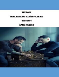 Thinking fast and slow in football