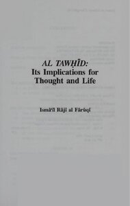 AL TAWHID Its Implications for Thought and Life.