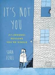 Its Not You To Sara Eckel