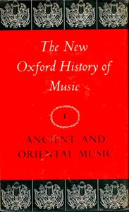 The New Oxford History of Music vol. 1