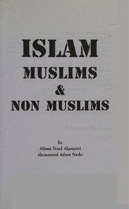 ISLAM, MUSLIMS & NON MUSLIMS