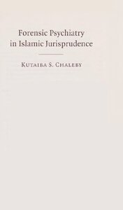 Forensic Psychiatry in Islamic Jurisprudence