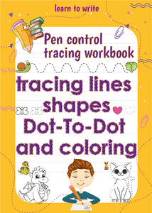 pen control : tracing lines,shapes ,dot-to-dot and coloring