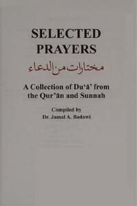 SELECTED PRAYERS, A Collection of Dua from the Quran and Sunnah