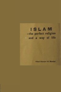 ISLAM the perfect religion and a way of life