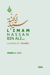 Le Maître du Paradis - l'Imam Hasan ibn Ali