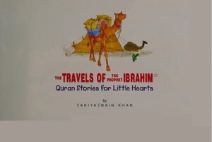 the TRAVELS OF the prophet IBRAHIM