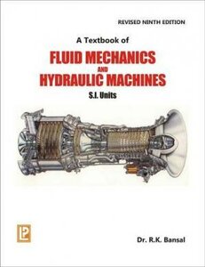 A Textbook of Fluid Mechanics and hydraulic machines