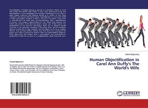 Human Objectification in Carol Ann Duffy's The World's Wife by Gamal Elgezeery