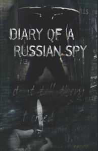 The Diary of a Russian Spy