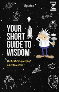 250 Albert Einstein Quotes