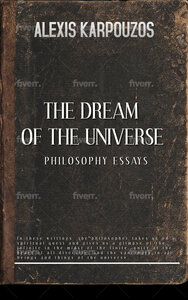 The Dream Of The Universe - Alexis Karpouzos