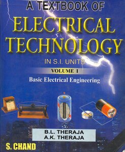 ELCTRICAL TECHNOLOGY VOL I - B.L THERAJA