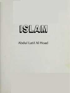 Islam By Abdul Latif Al Hoad